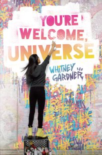 You're Welcome, Universe by Whitney Gardner.