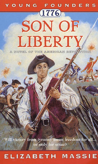Son of Liberty (Young Founders) by Elizabeth Massie.