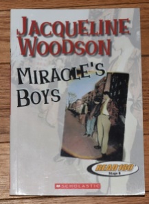 Miracle's Boys by Jacqueline Woodson.